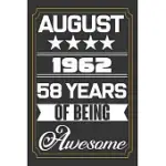 AUGUST 1962 58 YEARS OF BEING AWESOME: BIRTHDAY LINE JOURNAL GIFT, WHO ARE BORN IN AUGUST 1962