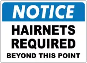 OSHA NOTICE: HAIRNETS REQUIRED| Laminated Vinyl Decal Sticker Label