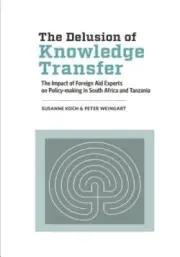 The Delusion of Knowledge Transfer: The Impact of Foreign Aid Experts on