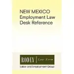 NEW MEXICO EMPLOYMENT LAW DESK REFERENCE