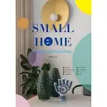 SMALL HOME: LAYOUT AND DECORATING