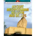 ANCIENT MESOPOTAMIAN RELIGION AND BELIEFS