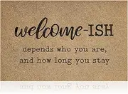 JJUUYOU Door Mat Outdoor Welcome Mat with Durable Non Slip Rubber Backing Funny Welcome Ish Depends Who You are Doormat for Indoor High Traffic Areas Front Door Brown
