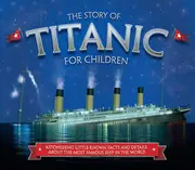 The Story Of The Titanic For Children by Joe Fullman Paperback Book