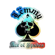 Holographic Die-cut Sticker Lemmy, Kilmister, Motorhead fan art, Ace of Spades