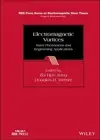 Electromagnetic Vortices: Wave Phenomena and Engineering Applications by Douglas