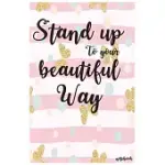 STAND UP TO YOUR BEAUTIFUL WAY NOTEBOOK: GOLDEN BUTTERFLY JOURNAL PRETTY PINK PASTEL BACKGROUND AND LARGE LINE