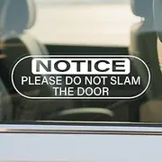 10 Pack Do Not Slam The Door Sticker 2 × 6 Inch Vinyl Self Adhesive Car Door Decals Warning Sign Waterproof Vehicles Windows Clings