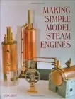 MAKING SIMPLE MODEL STEAM ENGINES By Stan Bray - Hardcover **BRAND NEW**