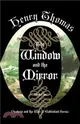 The Window and the Mirror: Book One: Oesteria and the War of Goblinkind