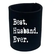 Best Husband Ever - Funny Novelty Stubby Holder