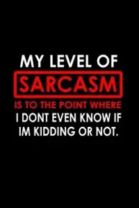 在飛比找博客來優惠-My level of sarcasm is to the 