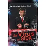 LA NEGATIVIZACIóN DEL VIRUS DEL SIDA: PODRáN UN PAR DE MAGNETOS CAMBIAR LA HISTORIA DEL VIH?