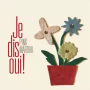 PINK MARTINI JE DIS OUI! [LP] NEW LP