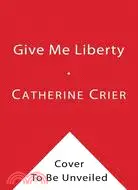 在飛比找三民網路書店優惠-Give Me Liberty: What American