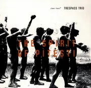 Spirit Of Pitesti -Trespass Trio CD