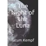 THE NIGHT OF THE LUNA