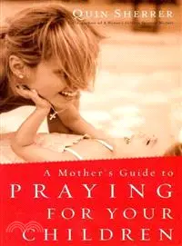 在飛比找三民網路書店優惠-A Mother's Guide to Praying fo