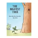 THE BRAVEST TREE