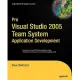 Pro Visual Studio 2005 Team System Application Development