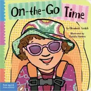 On-the-Go Time (Toddler Tools) Board book – November 1, 2011 by Elizabeth Verdic