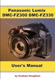 Panasonic Lumix DMC FZ300/FZ330 User's Manual (B&W)