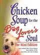 Chicken Soup for the Dog Lover's Soul