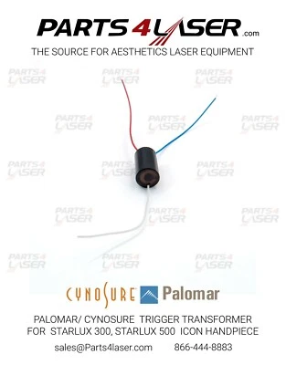 PALOMAR/CYNOSURE TRIGGER TRANSFORMER FOR STARLUX 300, STARLUX 500 ICON HAND PIE