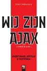 Iván Cordovilla Wij Zijn Ajax (Somos El Ajax) (Paperback)