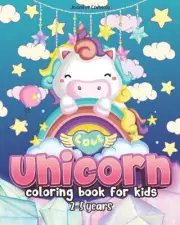 Unicorn Coloring Book for Kids Ages 2-5: For Girls, Boys, Kids. Kindergarten and