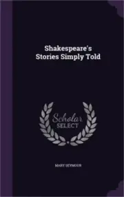Shakespeare's Stories Simply Told (Hardback or Cased Book)