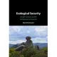 Ecological Security: Climate Change and the Construction of Security