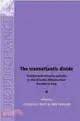 The Transatlantic Divide—Foreign and Security Policies in the Atlantic Alliance from Kosovo to Iraq