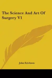 在飛比找博客來優惠-The Science and Art of Surgery