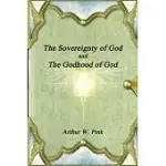 THE SOVEREIGNTY OF GOD AND THE GODHOOD OF GOD