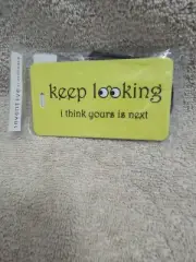 Inventive Travelware " Keep Lking I Think...." Citron Luggage Tag ( Box 26)