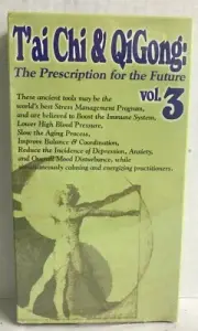 VHS tape! - T'ai Chi & Qigong: The Prescription for the Future Vol. 3 - 1999
