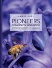 Pioneers Companion Workbook: Acupuncture Treatment Plans and Pathways by Amber R
