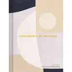 EXPERIMENTS IN DREAMING: A JOURNAL TO UNCOVER YOUR SUBCONSCIOUS