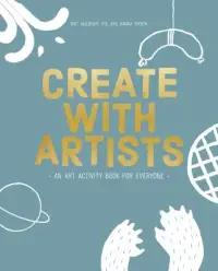 在飛比找博客來優惠-Create with Artists: An Art Ac