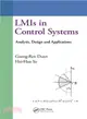 LMIs in Control Systems ─ Analysis, Design and Applications