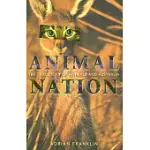 ANIMAL NATION: THE TRUE STORY OF ANIMALS AND AUSTRALIA