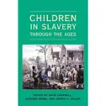 CHILDREN IN SLAVERY THROUGH THE AGES