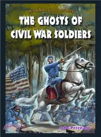 在飛比找三民網路書店優惠-The Ghosts of Civil War Soldie