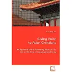 GIVING VOICE TO ASIAN CHRISTIANS