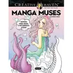 CREATIVE HAVEN MANGA MUSES COLORING BOOK: INSPIRING ANIME, MANGA, & POP SURREALIST DESIGNS