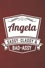 Angela Sassy Classy & Bad-Assy: Angela Sassy Classy & Bad-Assy by Press, Angela