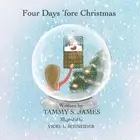 Four Days 'Fore Christmas by Vicki L. Schneider Paperback Book