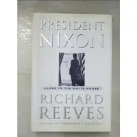 在飛比找蝦皮購物優惠-President Nixon : alone in the