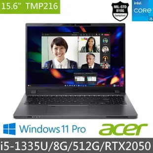 【Acer 宏碁】15.6吋i5商用筆電(TravelMate TMP216-51G-5461/i5-1335U/8G/512G SSD/RTX2050 4G/W11Pro)